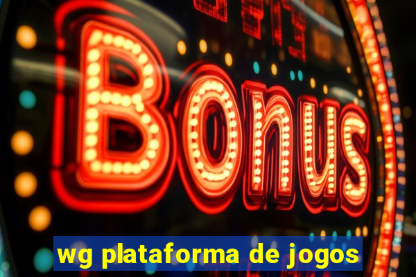 wg plataforma de jogos
